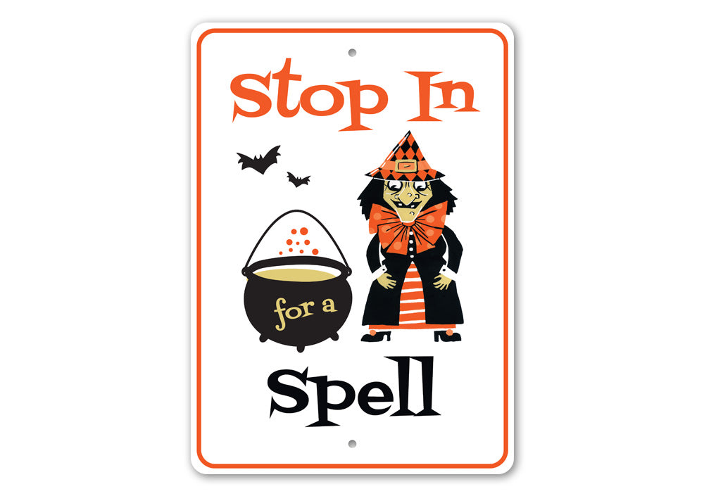 Stop in for a Spell Sign