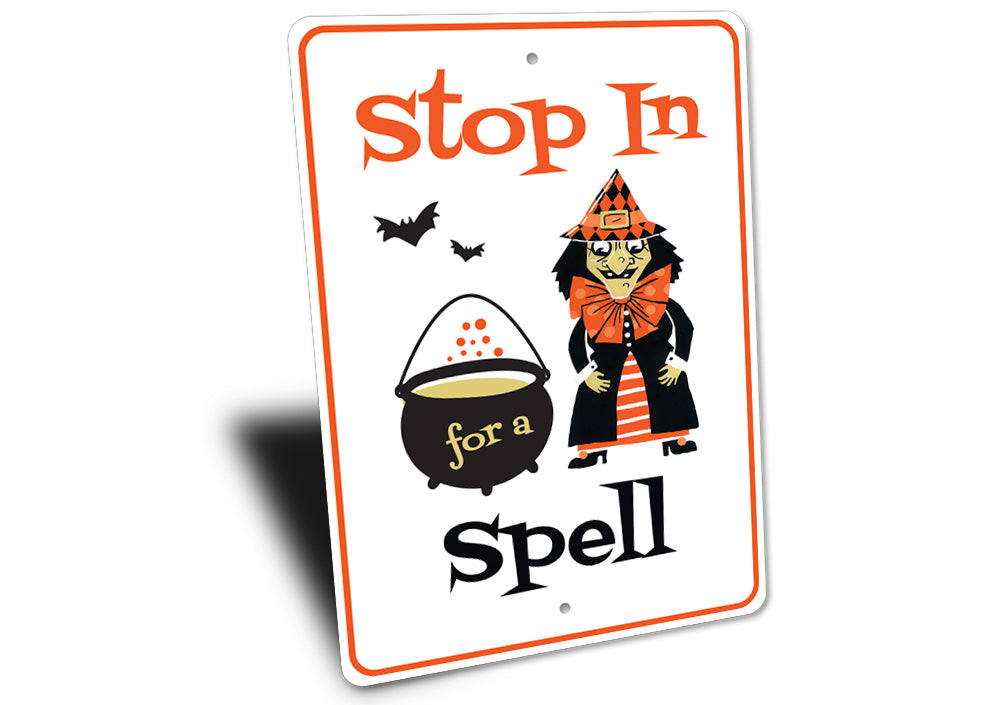 Stop in for a Spell Sign