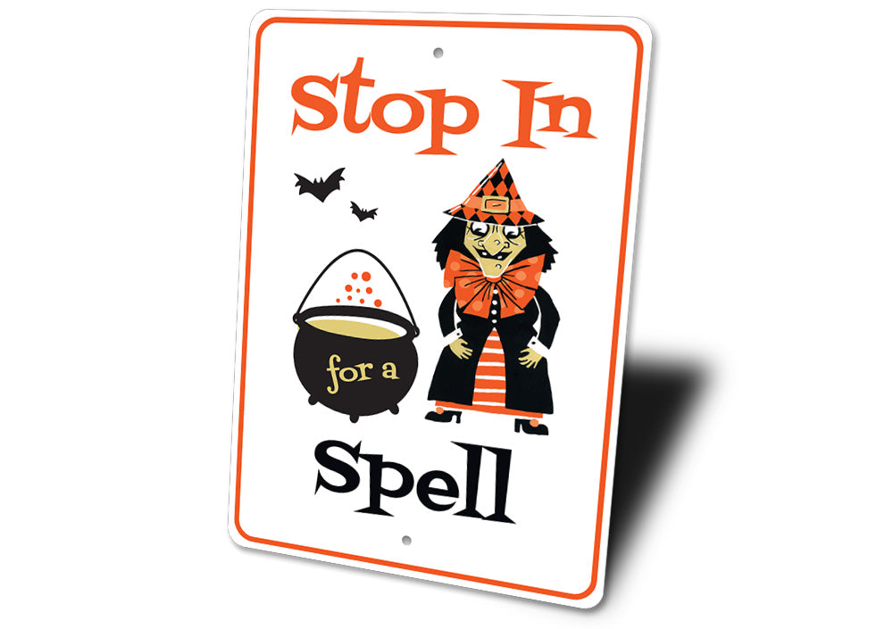 Stop in for a Spell Sign