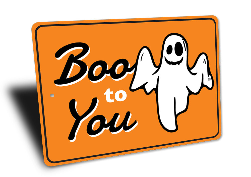 Boo to You Sign