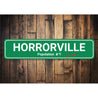 Horrorville Sign Aluminum Sign