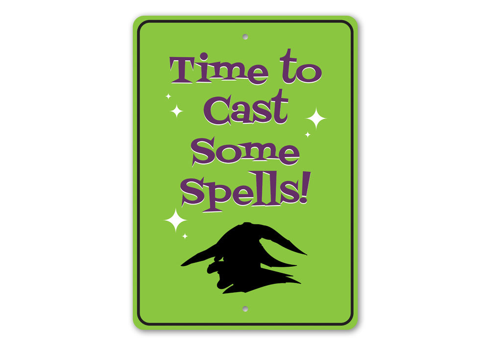 Time to Cast Some Spells Sign