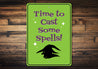 Time to Cast Some Spells Sign