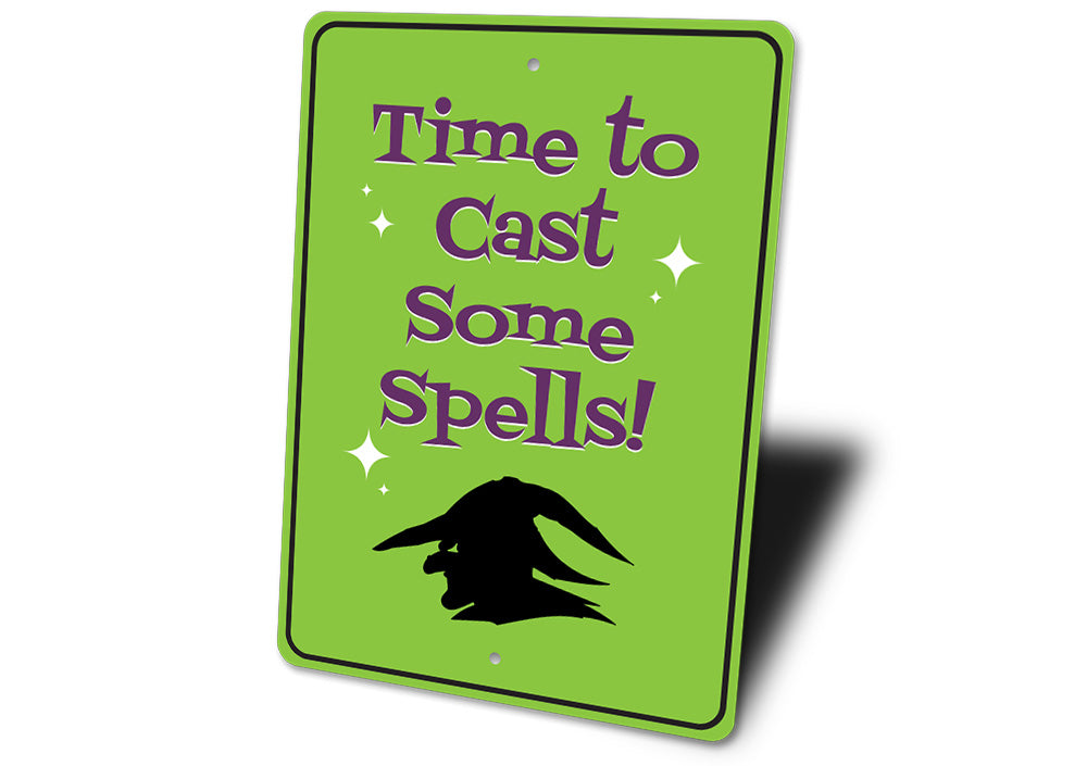 Time to Cast Some Spells Sign