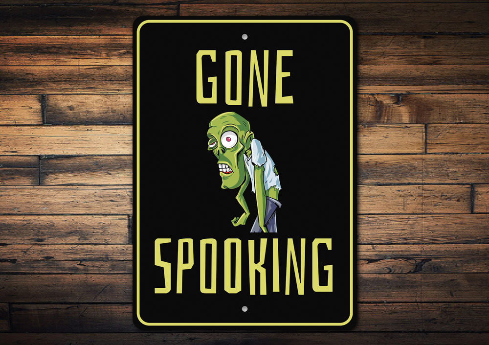 Gone Spooking Sign