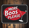 More Boos Please Sign