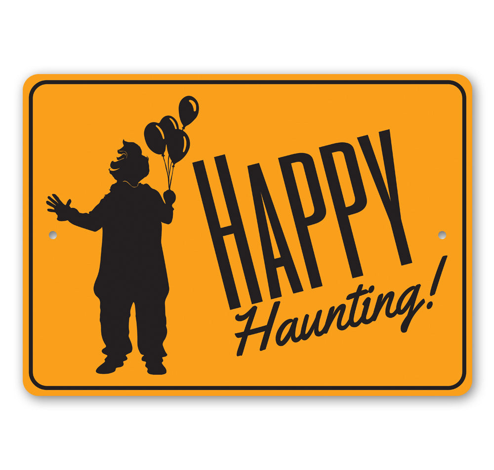 Happy Haunting Halloween Sign