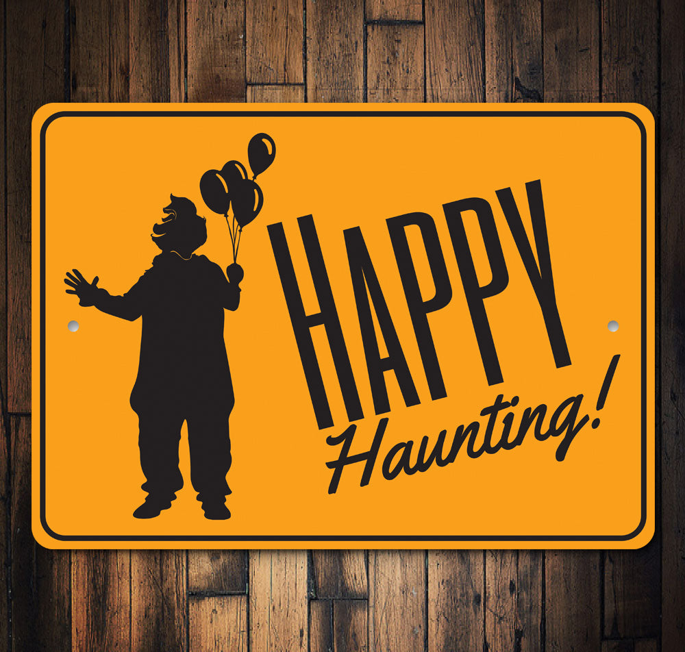 Happy Haunting Halloween Sign