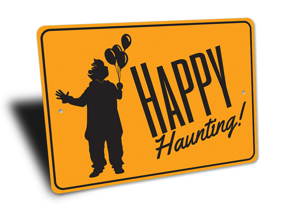 Happy Haunting Halloween Sign