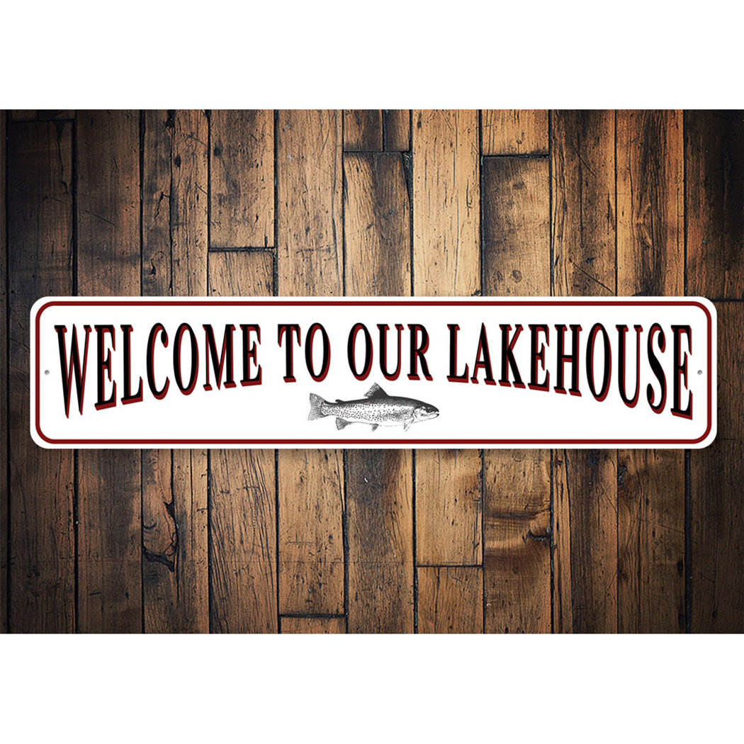 Welcome To Our Lakehouse Fish Sign
