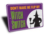 Witch Switch Sign
