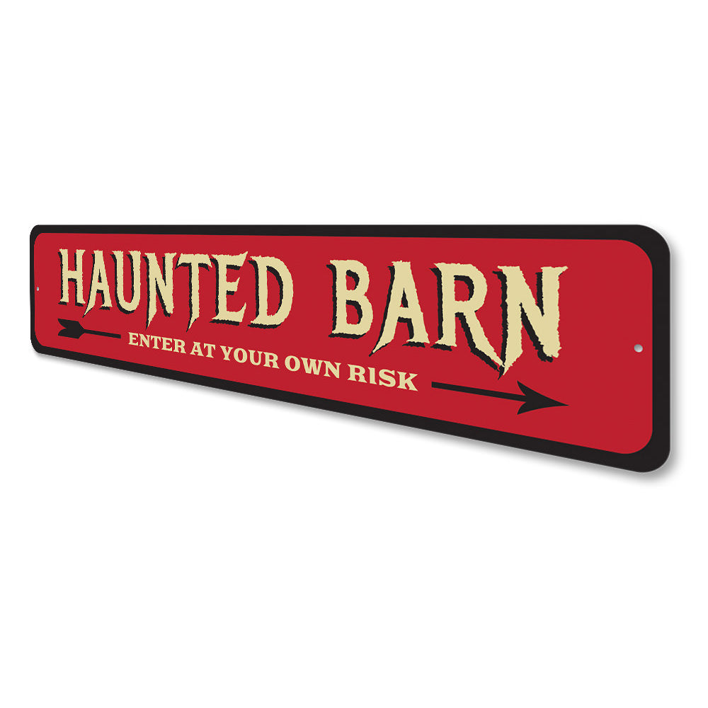 Haunted Barn Sign Aluminum Sign