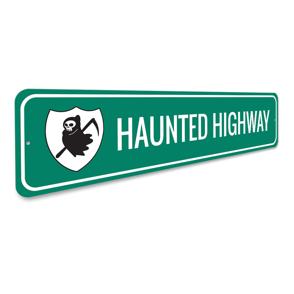 Haunted Highway Sign Aluminum Sign