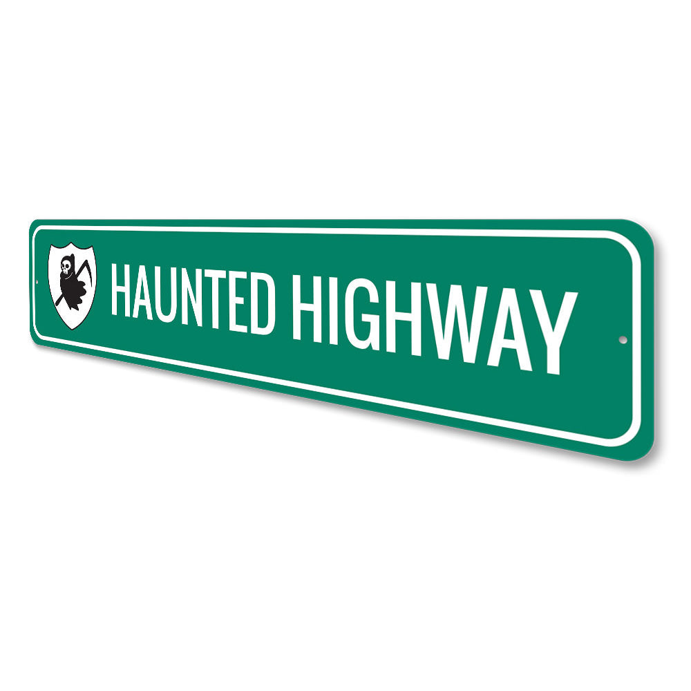 Haunted Highway Sign Aluminum Sign