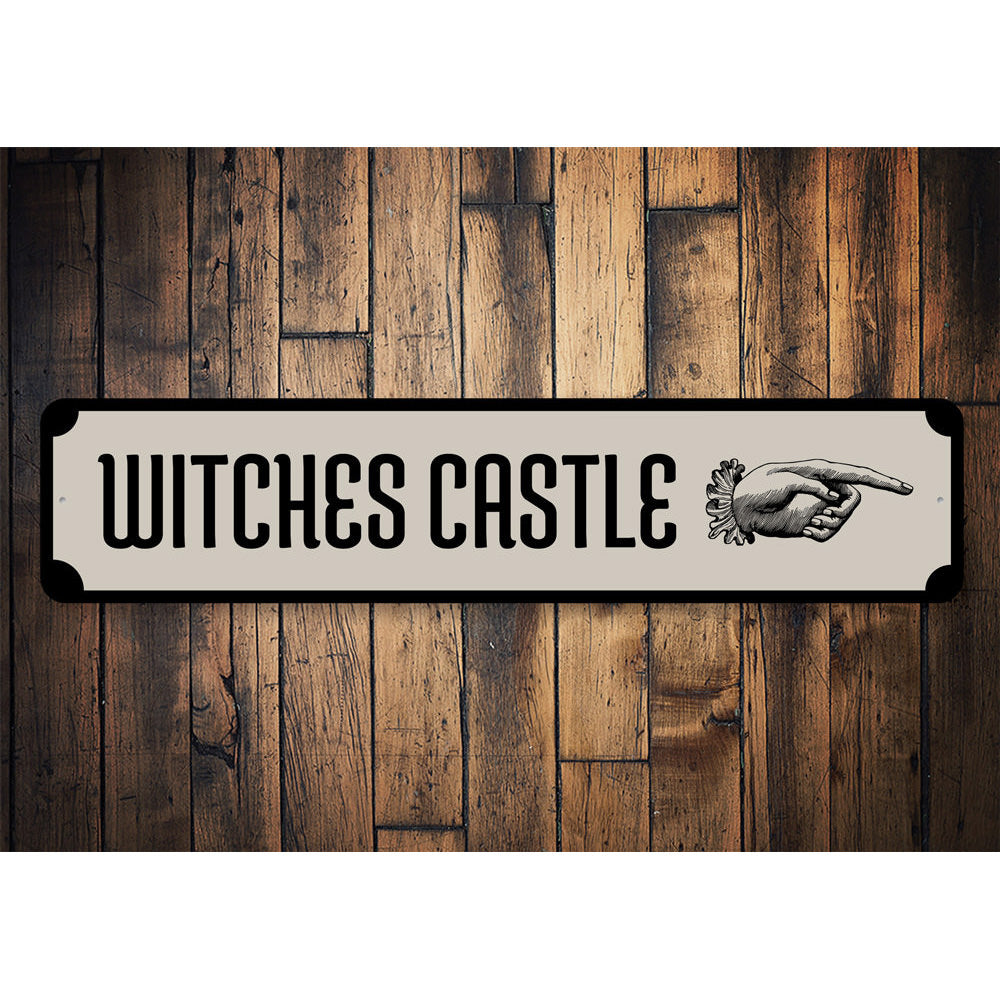 Witchs Castle Sign Aluminum Sign