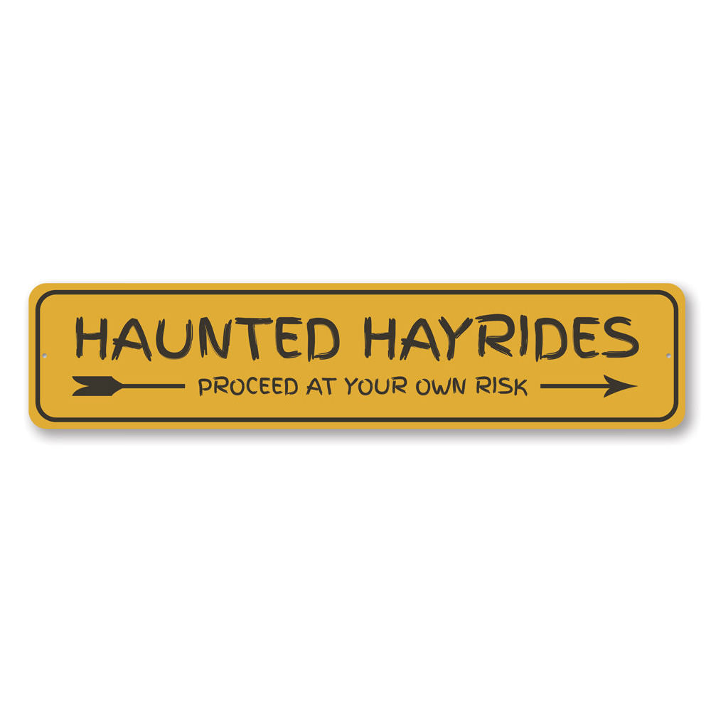 Haunted Hayrides Arrow Sign Aluminum Sign