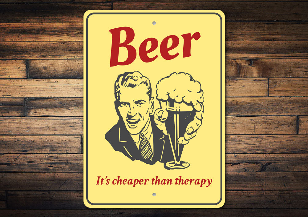 Beer Cheaper Than Therapy Sign