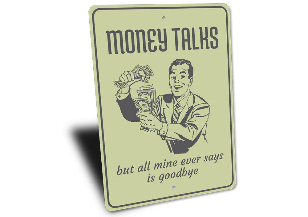 Money Talks Sign