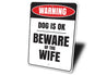 Beware of the Wife Sign
