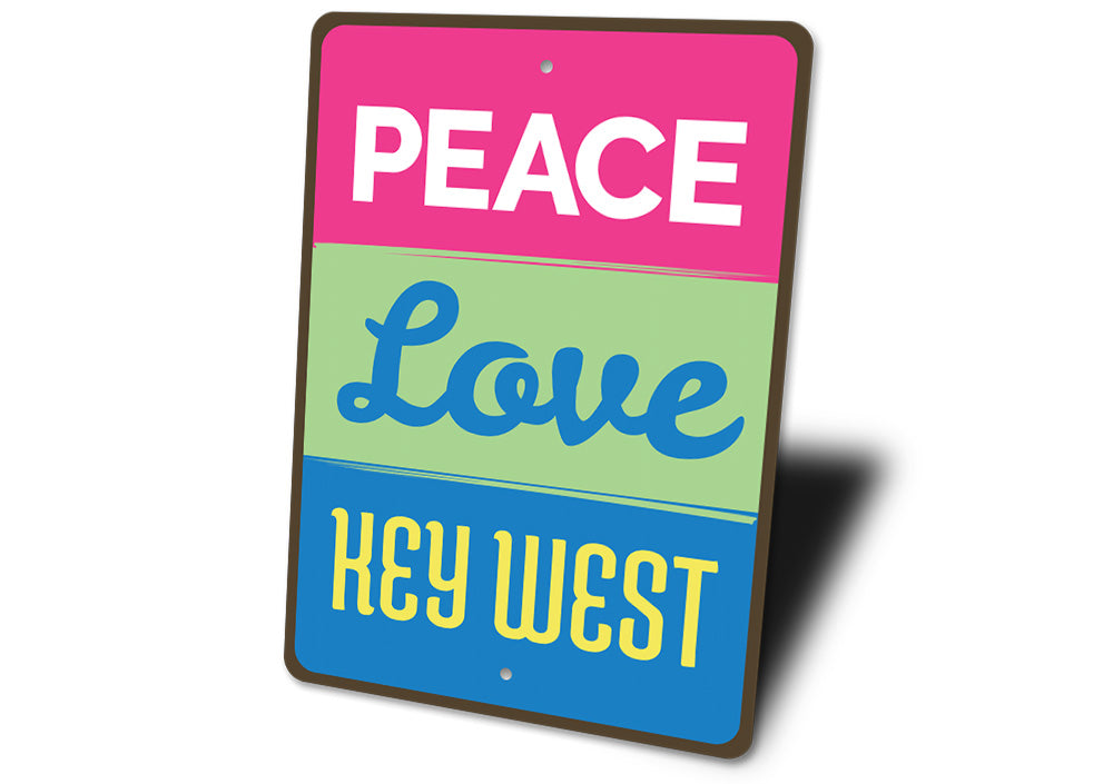 Peace Love Key West Sign