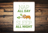 Nap All Day Sign