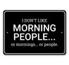 Morning People Sign