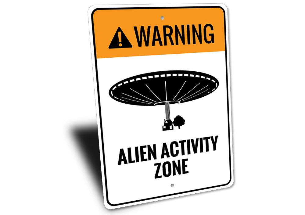 Alien Activity Zone Sign