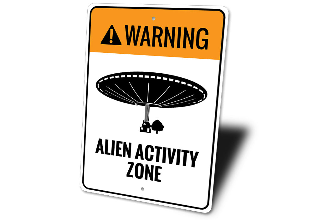 Alien Activity Zone Sign