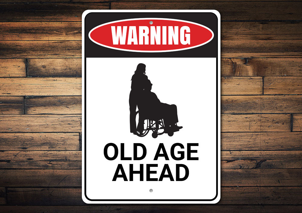 Old Age Ahead Sign