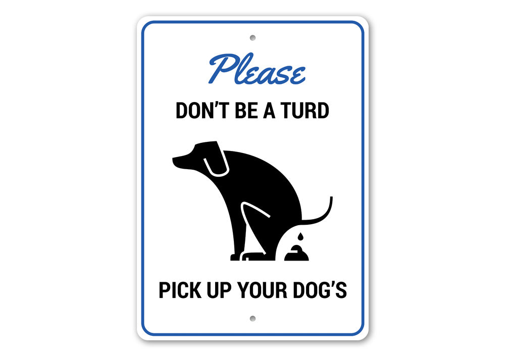 Dont Be a Turd Sign