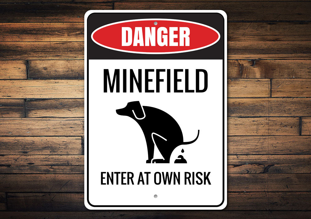 Minefield Dog Sign Aluminum Sign