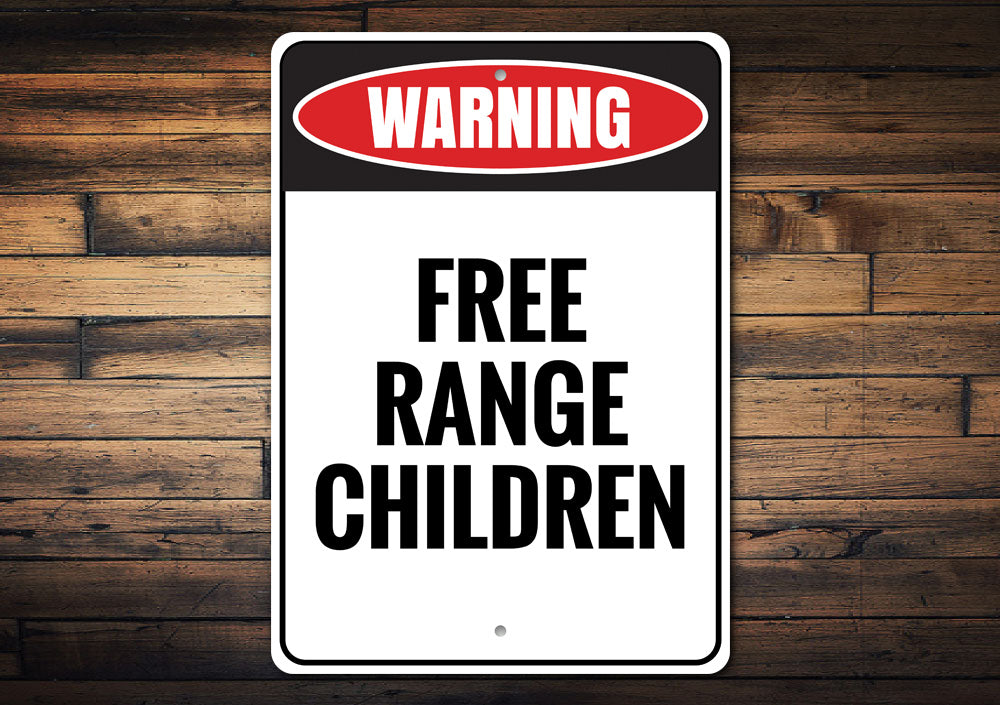 Free Range Children Sign Aluminum Sign