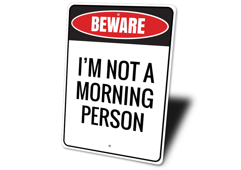 Morning Person Sign