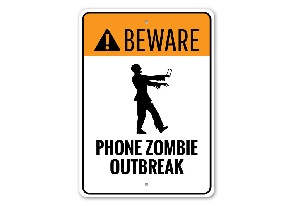 Phone Zombie Outbreak Sign