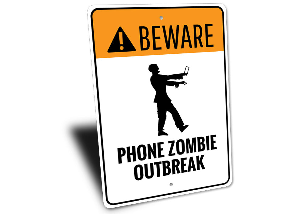 Phone Zombie Outbreak Sign