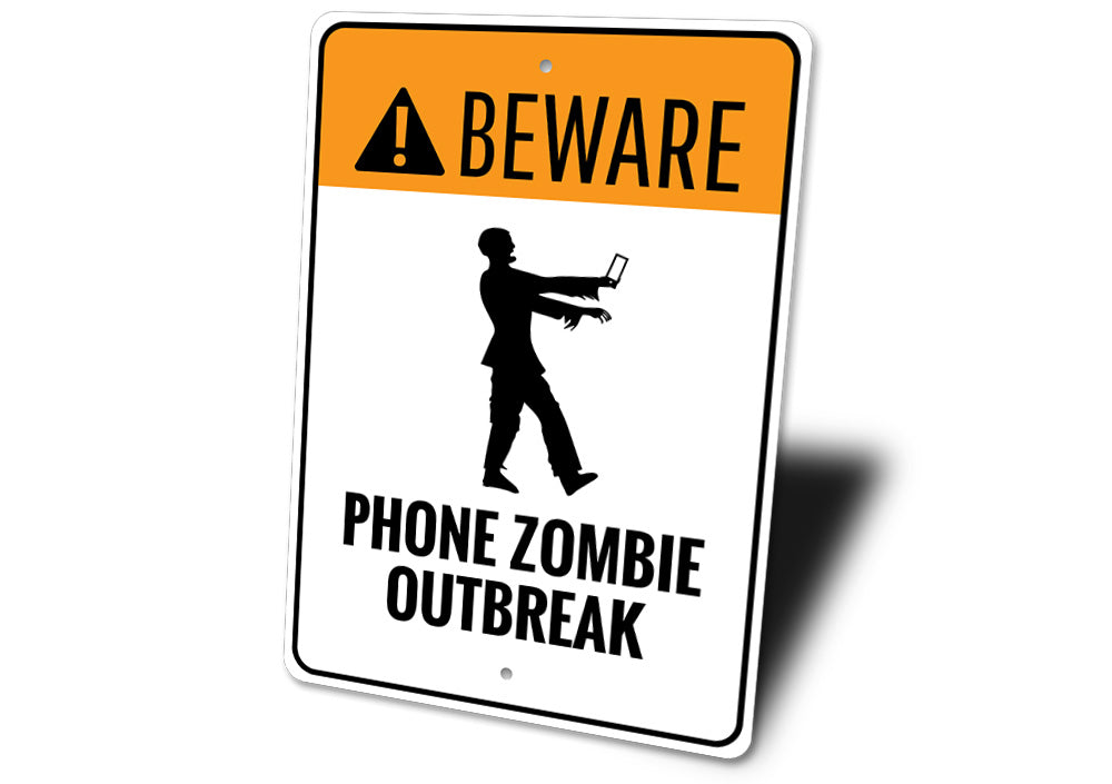 Phone Zombie Outbreak Sign