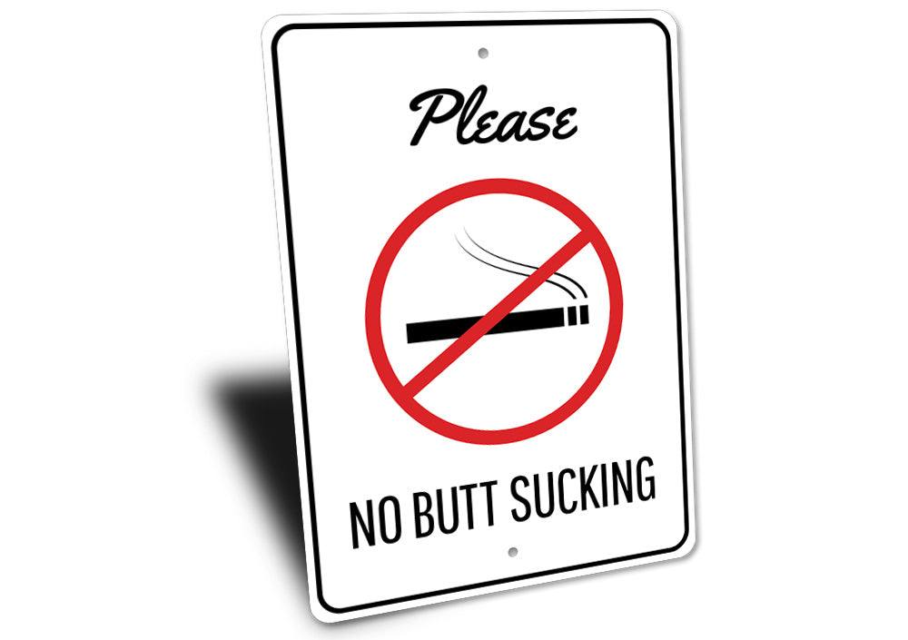 No Butt Sucking Sign