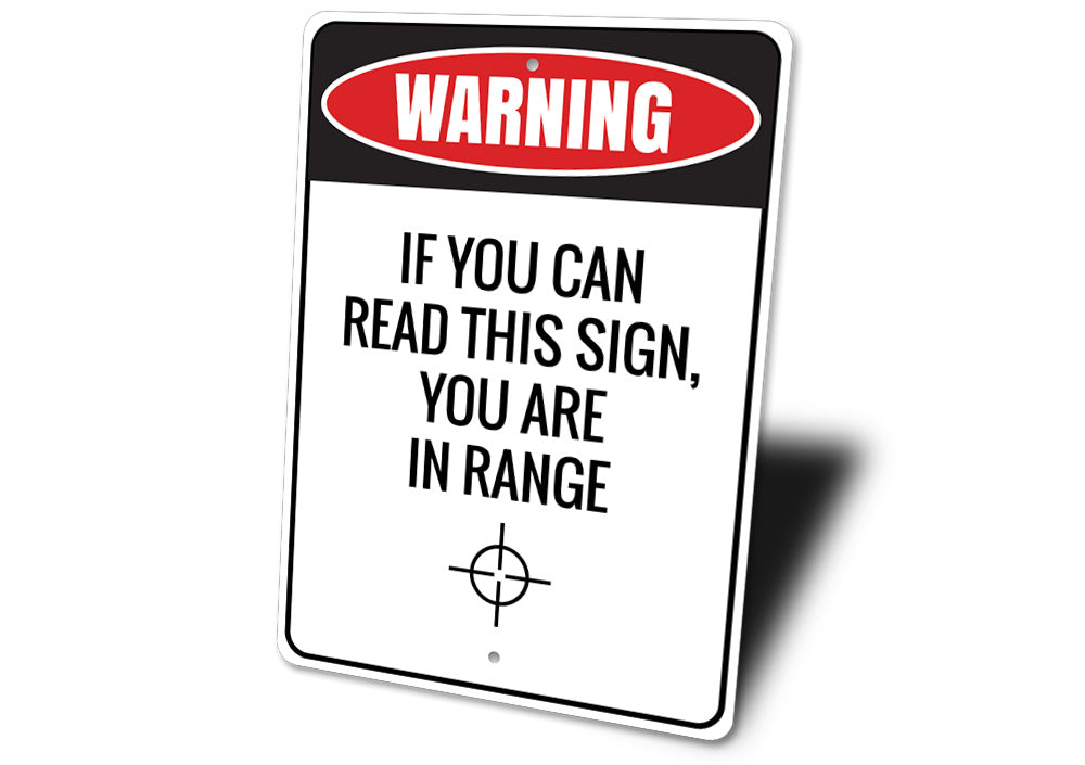 You Are in Range Sign