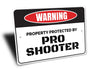 Pro Shooter Sign