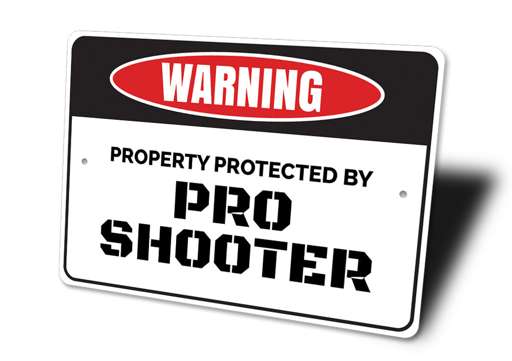 Pro Shooter Sign