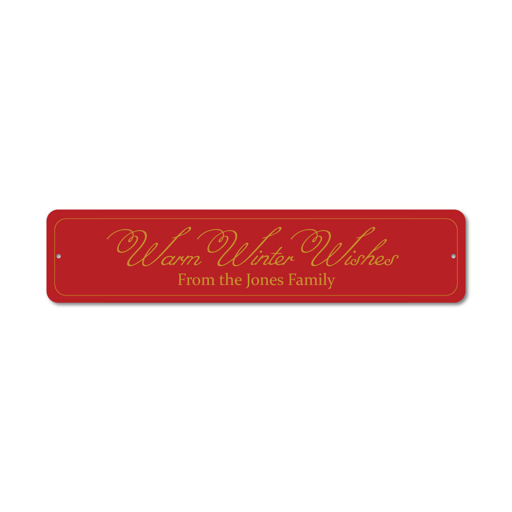 Warm Winter Wishes Sign Aluminum Sign