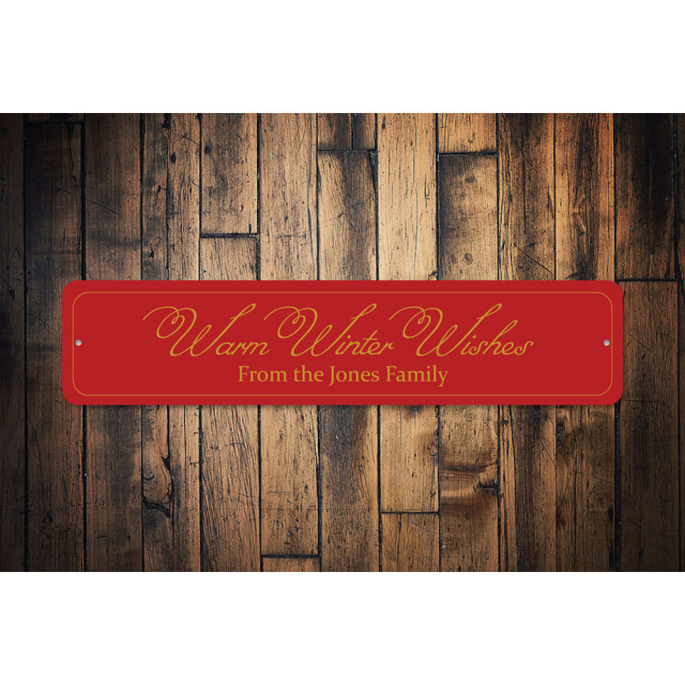 Warm Winter Wishes Sign Aluminum Sign