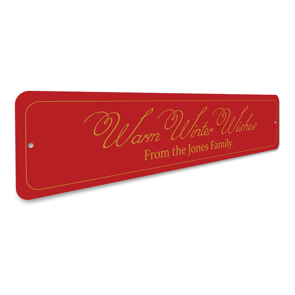 Warm Winter Wishes Sign Aluminum Sign