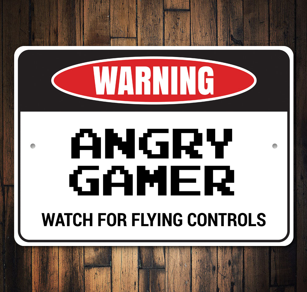 Angry Gamer Sign
