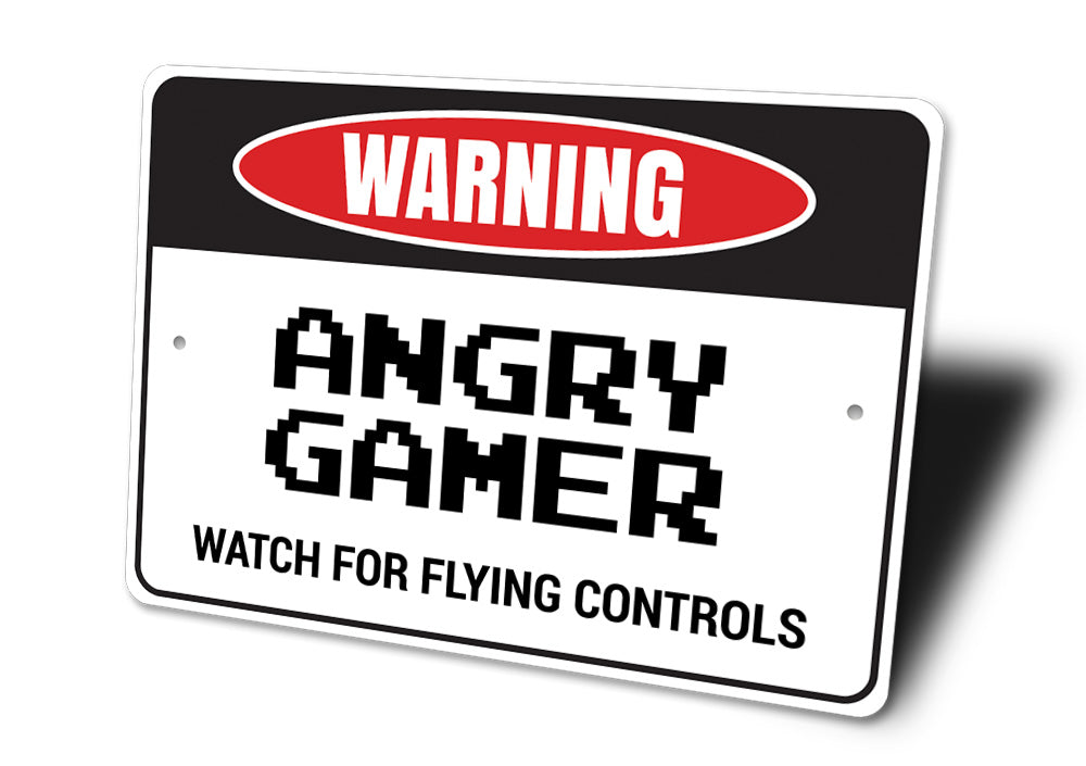 Angry Gamer Sign