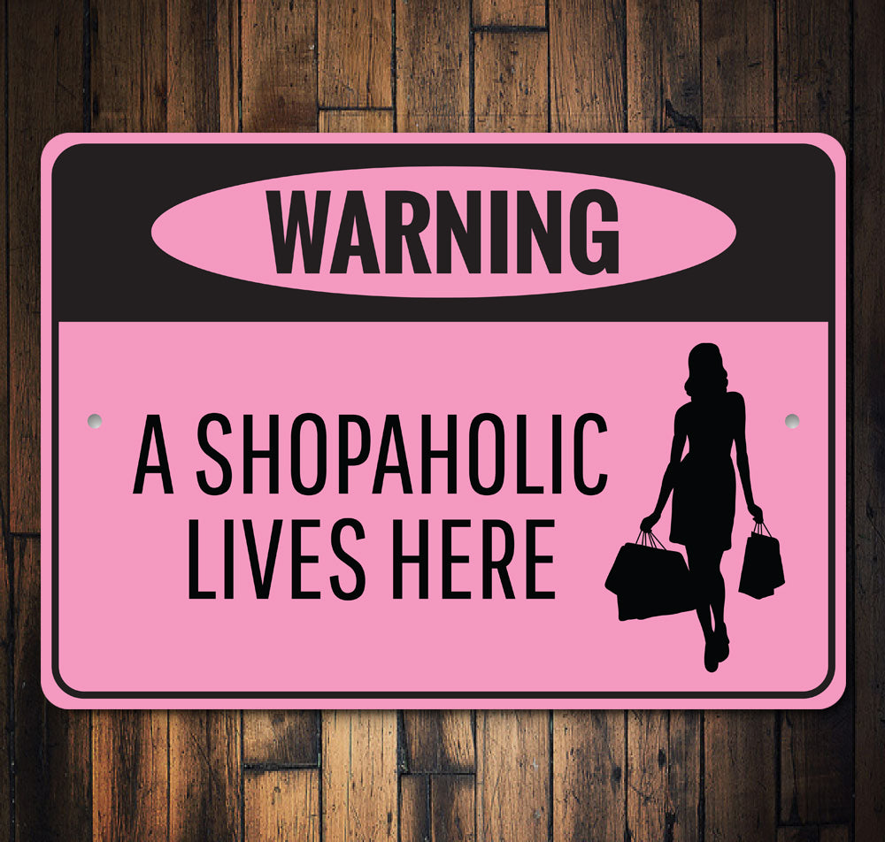 Shopaholic Sign