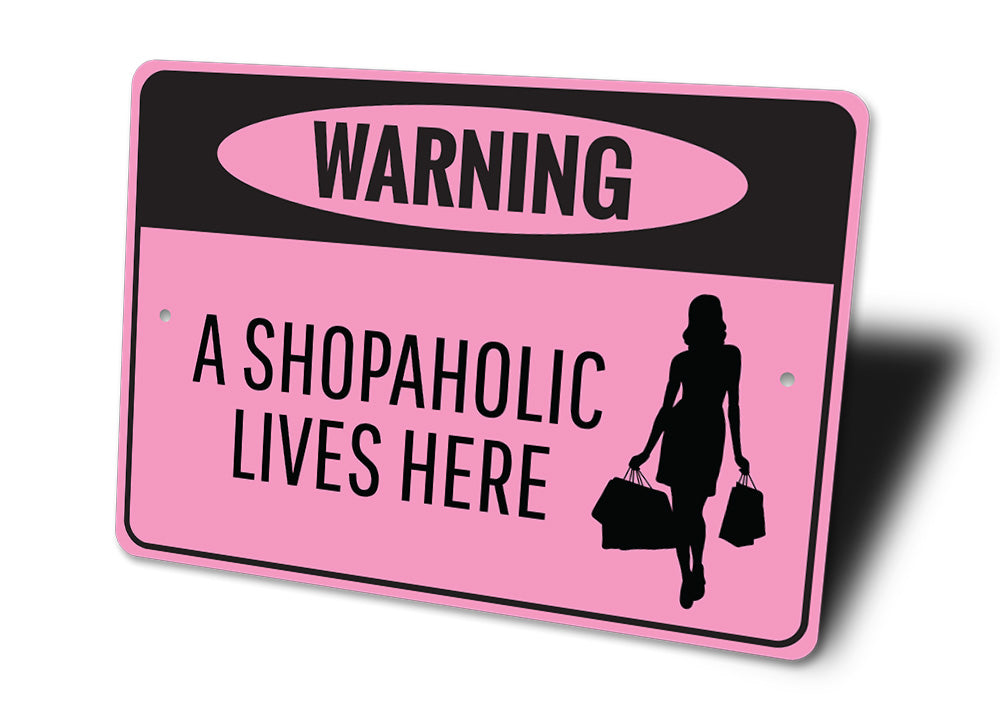 Shopaholic Sign