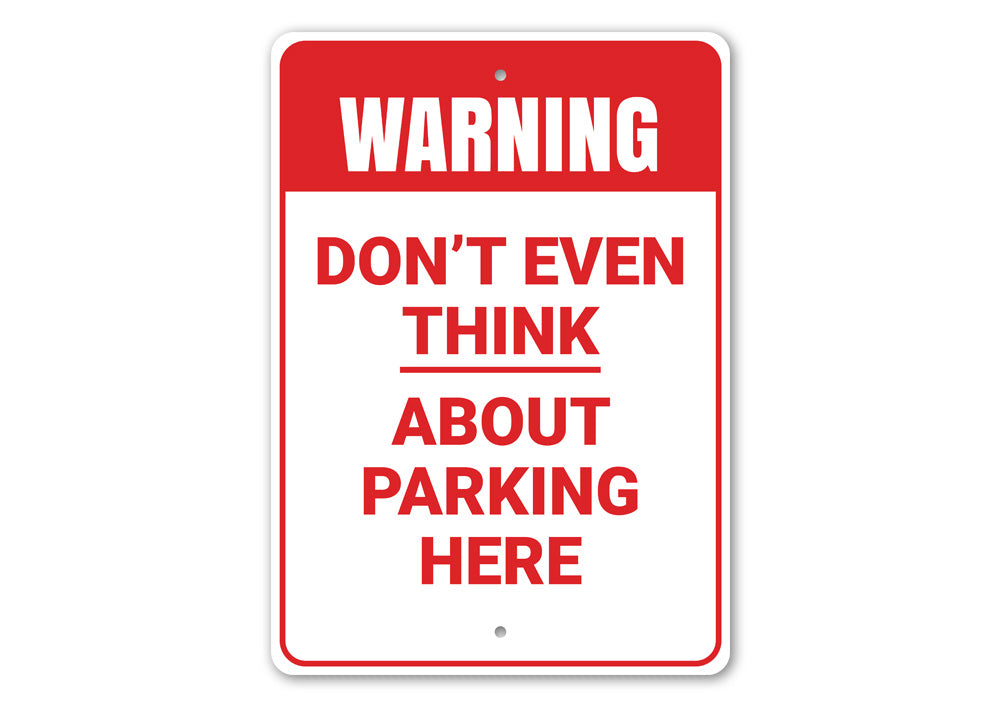 No Parking Warning Sign Aluminum Sign