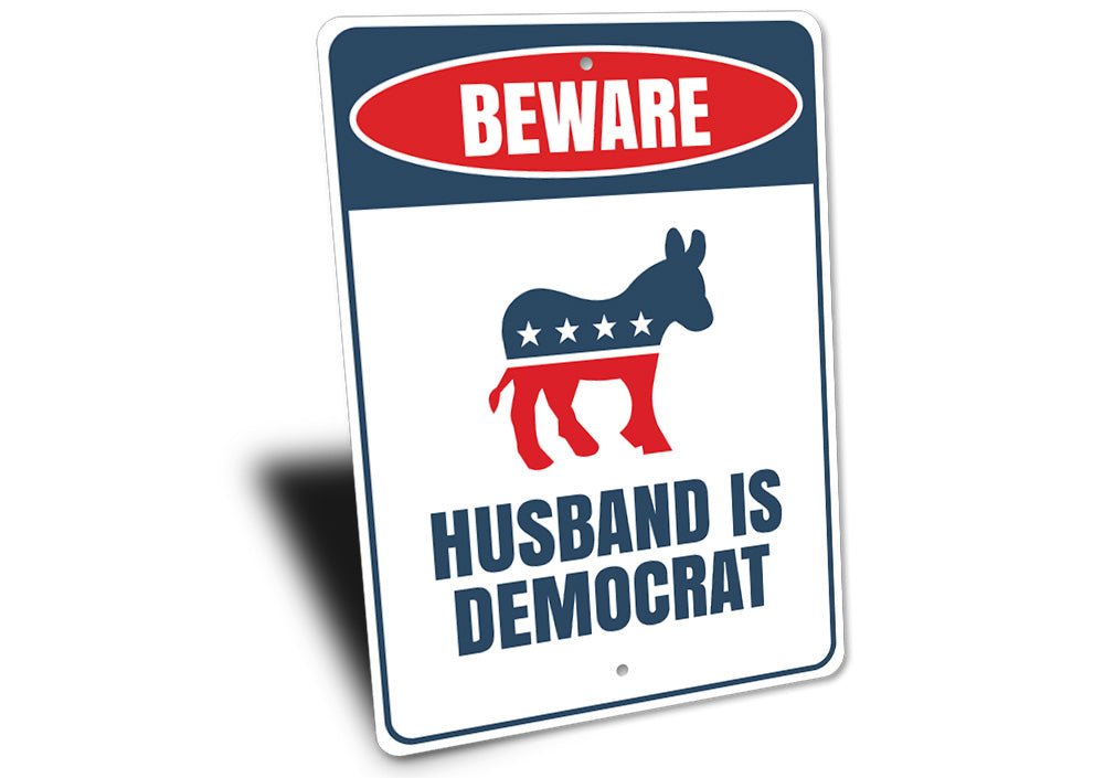 Democrat Husband Sign