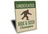 Undefeated Hide and Seek Bigfoot Sign